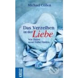 Das Verzeihen in der Liebe