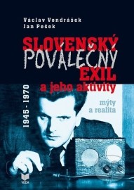 Slovenský poválečný exil a jeho aktivity 1945 - 1970