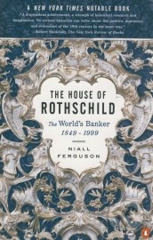 The House of Rothschild: The World&#39;s Banker 1849 - 1998