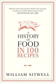 A History of Food in 100 Recipes