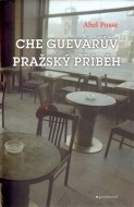 Che Guevarův pražský příběh - cena, porovnanie