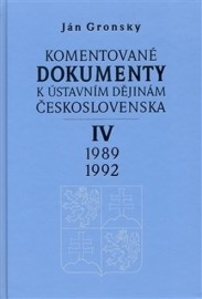 Komentované dokumenty k ústavním dějinám Československa 1989 - 1992