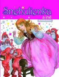 Snehulienka a iné rozprávky