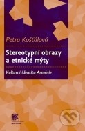 Stereotypní obrazy a etnické mýty - cena, porovnanie