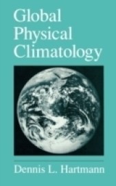 Global Physical Climatology (Volume 56)