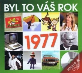 Byl to váš rok 1977