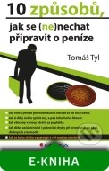 10 způsobů, jak se (ne)nechat připravit o peníze - cena, porovnanie