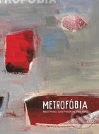 Metrofóbia - cena, porovnanie