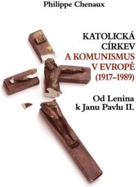 Katolická církev a komunismus v Evropě (1917 – 1989)