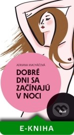 Dobré dni sa začínajú v noci