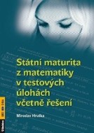 Státní maturita z matematiky v testových úlohách včetně řešení - cena, porovnanie