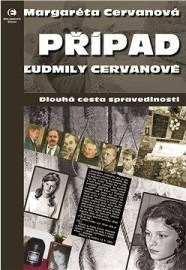 Případ Ľudmily Cervanové - Dlouhá cesta spravedlnosti