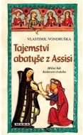 Tajemství abatyše z Assisi - cena, porovnanie