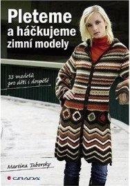 Pleteme a háčkujeme -zimní modely