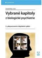 Vybrané kapitoly z biologické psychiatrie - cena, porovnanie