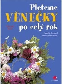 Pleteme věnečky po celý rok