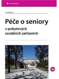 Péče o seniory v pobytových sociálních zařízeních