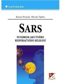 SARS - Syndrom akutního respiračního selhání