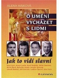 O umění vycházet s lidmi - Jak to vidí slavní