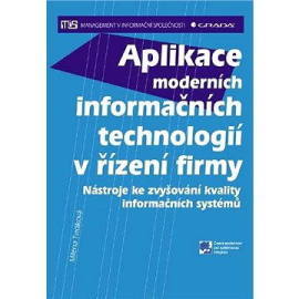 Aplikace moderních informačních technologií v řízení firmy - Nástroje ke zvyšování kvality informačn