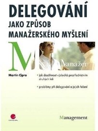 Delegování jako způsob manažerského myšlení