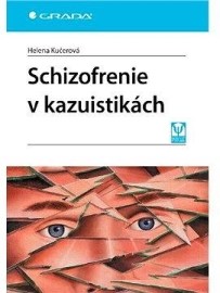 Schizofrenie v kazuistikách