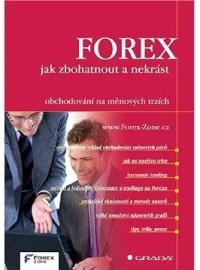 FOREX -jak zbohatnout a nekrást