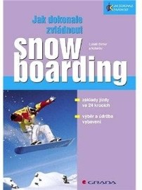 Jak dokonale zvládnout snowboarding