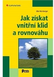 Jak získat vnitřní klid a rovnováhu