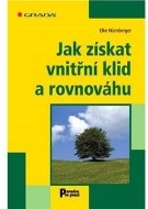 Jak získat vnitřní klid a rovnováhu - cena, porovnanie