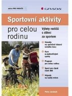 Sportovní aktivity pro celou rodinu - Výlety rodičů s dětmi za sportem - cena, porovnanie