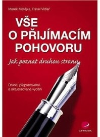 Vše o přijímacím pohovoru - Jak poznat druhou stranu - 2., přepracované a aktualizované vydání