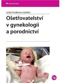 Ošetřovatelství v gynekologii a porodnictví