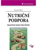 Nutriční podpora - Praktický rádce pro sestry - cena, porovnanie