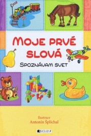 Moje prvé slová - Spoznávam svet