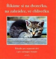 Říkáme si na dvorečku, na zahrádce ve chlívečku - cena, porovnanie