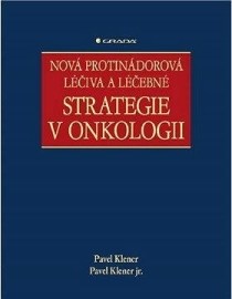 Nová protinádorová léčiva a léčebné strategie v onkologii