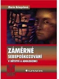 Záměrné sebepoškozování v dětství a adolescenci