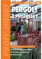 Pergoly a přístřešky - cena, porovnanie