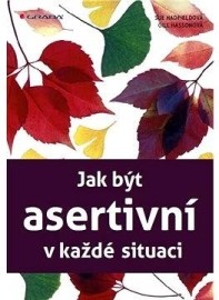 Jak být asertivní v každé situaci