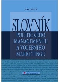 Slovník politického managementu a volebního marketingu