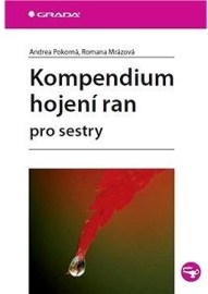 Kompendium hojení ran pro sestry