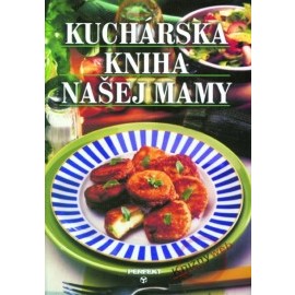 Kuchárska kniha našej mamy