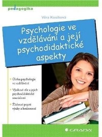 Psychologie ve vzdělávání a její psychodidaktické aspekty