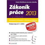 Zákoník práce 2013 v praxi - komplexní průvodce - cena, porovnanie