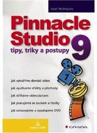 Pinnacle Studio 9 - tipy, triky a postupy