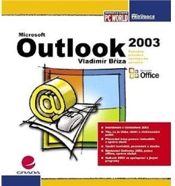 Microsoft Outlook 2003 - podrobný průvodce začínajícího uživatele