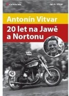 Antonín Vitvar - 20 let na Jawě a Nortonu - cena, porovnanie