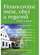 Financování měst, obcí a regionů - teorie a praxe - 2. aktualizované a rozšířené vydání - cena, porovnanie