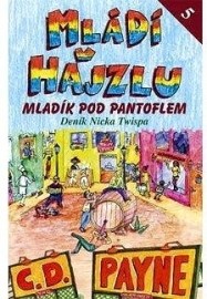 Mládí v hajzlu 5 - Mladík pod pantoflem - Deník Nicka Twispa